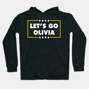 Let's Go Olivia Hoodie